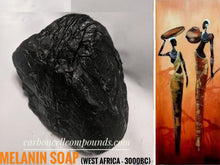 Load image into Gallery viewer, MELANIN SOAP. - (Origin. West Africa 3000 BC) - | - Free shipping applies - |